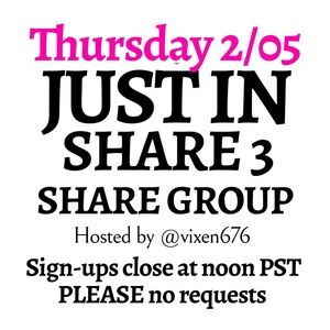 ‼️CLOSED‼️💕 THURSDAY 2/05 Just In Share Group